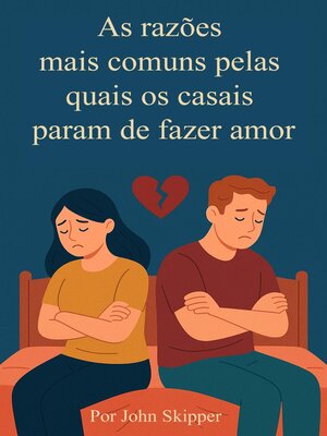 cover image of As razões mais comuns pelas quais os casais param de fazer amor
